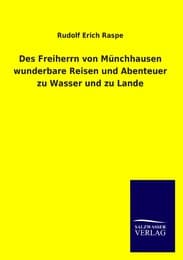 Cover von Des Freiherrn von Münchhausen wunderbare Reisen und Abenteuer zu Wasser und zu Lande
