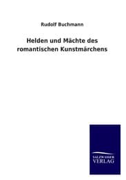 Cover von Helden und Mächte des romantischen Kunstmärchens