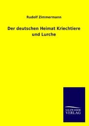 Cover von Der deutschen Heimat Kriechtiere und Lurche