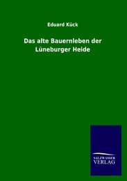 Cover von Das alte Bauernleben der Lüneburger Heide