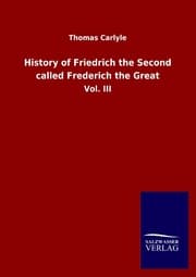 Cover von History of Friedrich the Second called Frederich the Great