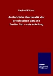 Cover von Ausführliche Grammatik der griechischen Sprache