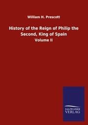Cover von History of the Reign of Philip the Second, King of Spain