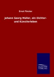 Cover von Johann Georg Müller, ein Dichter- und Künstlerleben