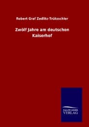 Cover von Zwölf Jahre am deutschen Kaiserhof