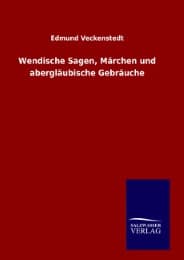 Cover von Wendische Sagen, Märchen und abergläubische Gebräuche