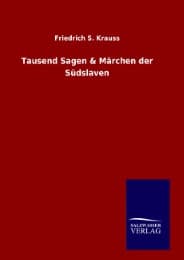 Cover von Tausend Sagen & Märchen der Südslaven