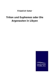 Cover von Triton und Euphemos oder Die Argonauten in Libyen