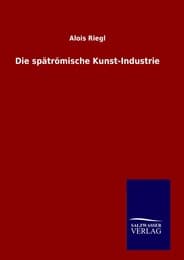 Cover von Die spätrömische Kunst-Industrie