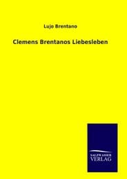 Cover von Clemens Brentanos Liebesleben