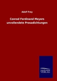 Cover von Conrad Ferdinand Meyers unvollendete Prosadichtungen