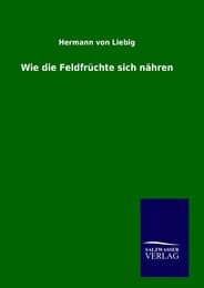 Cover von Wie die Feldfrüchte sich nähren