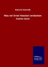 Cover von Was wir Ernst Haeckel verdanken