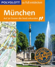 Cover von München zu Fuß entdecken