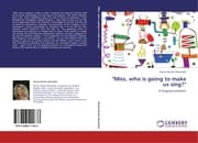 Cover von 'Miss, who is going to make us sing?'