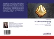 Cover von It is Miraculous in Our Eyes
