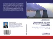 Cover von Measuring Air Dry Bulb Temperature in a Foggy Environment