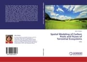 Cover von Spatial Modeling of Carbon Pools and Fluxes of Terrestrial Ecosystems
