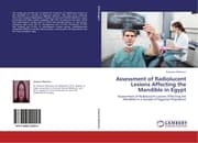Cover von Assessment of Radiolucent Lesions Affecting the Mandible in Egypt