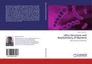 Cover von Ultra Structure and Biochemistry of Bacteria