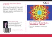 Cover von Las mujeres de los Cuatro Senorios de Tlaxcala