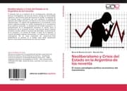 Cover von Neoliberalismo y Crisis del Estado en la Argentina de los noventa