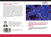 Cover von Análisis de corrosión en la Industria Electrónica de México