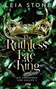 Cover von The Ruthless Fae King - Die Chroniken von Avalier 3