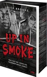 Cover von Up in Smoke - Was tust du, wenn die Wahrheit nicht zählt?