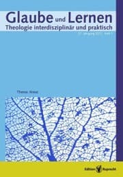 Cover von Glaube und Lernen 01/2012 - Einzelkapitel - Kreuzestheologie als Hoffnungstheologie? Eine Unterrichtsstudie zu Deutungsmustern von Jugendlichen