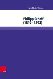Cover von Philipp Schaff (1819-1893)
