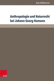 Cover von Anthropologie und Naturrecht bei Johann Georg Hamann