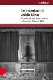 Cover von Das unrettbare Ich und die Bühne