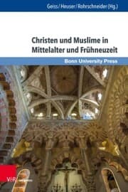 Cover von Christen und Muslime in Mittelalter und Frühneuzeit