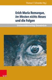 Cover von Erich Maria Remarque, Im Westen nichts Neues und die Folgen