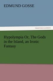 Cover von Hypolympia Or, The Gods in the Island, an Ironic Fantasy