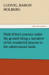 Cover von Niels Klim's journey under the ground being a narrative of his wonderful descent to the subterranean lands, together with an account of the sensible animals and trees inhabiting the planet Nazar and the firmament.