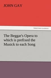 Cover von The Beggar's Opera to which is prefixed the Musick to each Song