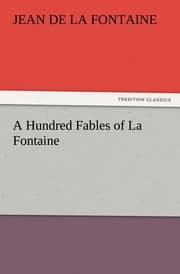 Cover von A Hundred Fables of La Fontaine