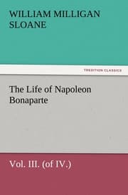 Cover von The Life of Napoleon Bonaparte Vol.III.(of IV.)