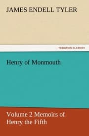 Cover von Henry of Monmouth, Volume 2 Memoirs of Henry the Fifth