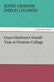 Cover von Grace Harlowe's Fourth Year at Overton College