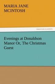 Cover von Evenings at Donaldson Manor Or, The Christmas Guest