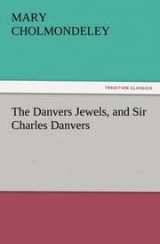 Cover von The Danvers Jewels, and Sir Charles Danvers