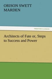 Cover von Architects of Fate or, Steps to Success and Power