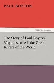 Cover von The Story of Paul Boyton Voyages on All the Great Rivers of the World