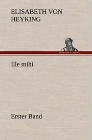 Cover von Ille mihi - Erster Band