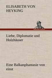 Cover von Liebe, Diplomatie und Holzhäuser