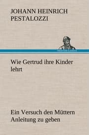 Cover von Wie Gertrud ihre Kinder lehrt