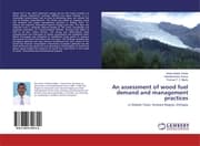 Cover von An assessment of wood fuel demand and management practices